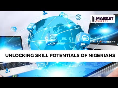 Unlocking Skill Potentials Of Nigerians